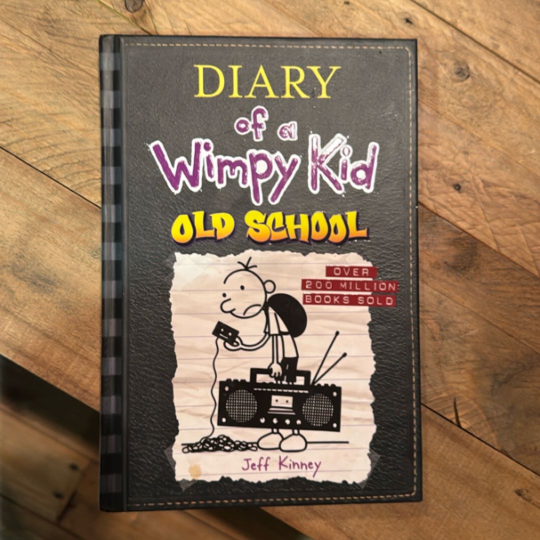 Old School (Diary of a Wimpy Kid #10)