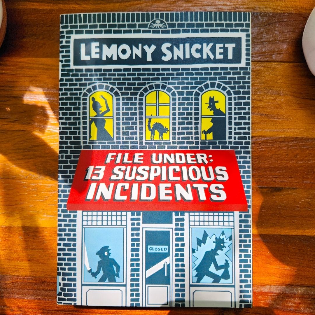 File under: 13 Suspicious Incidents