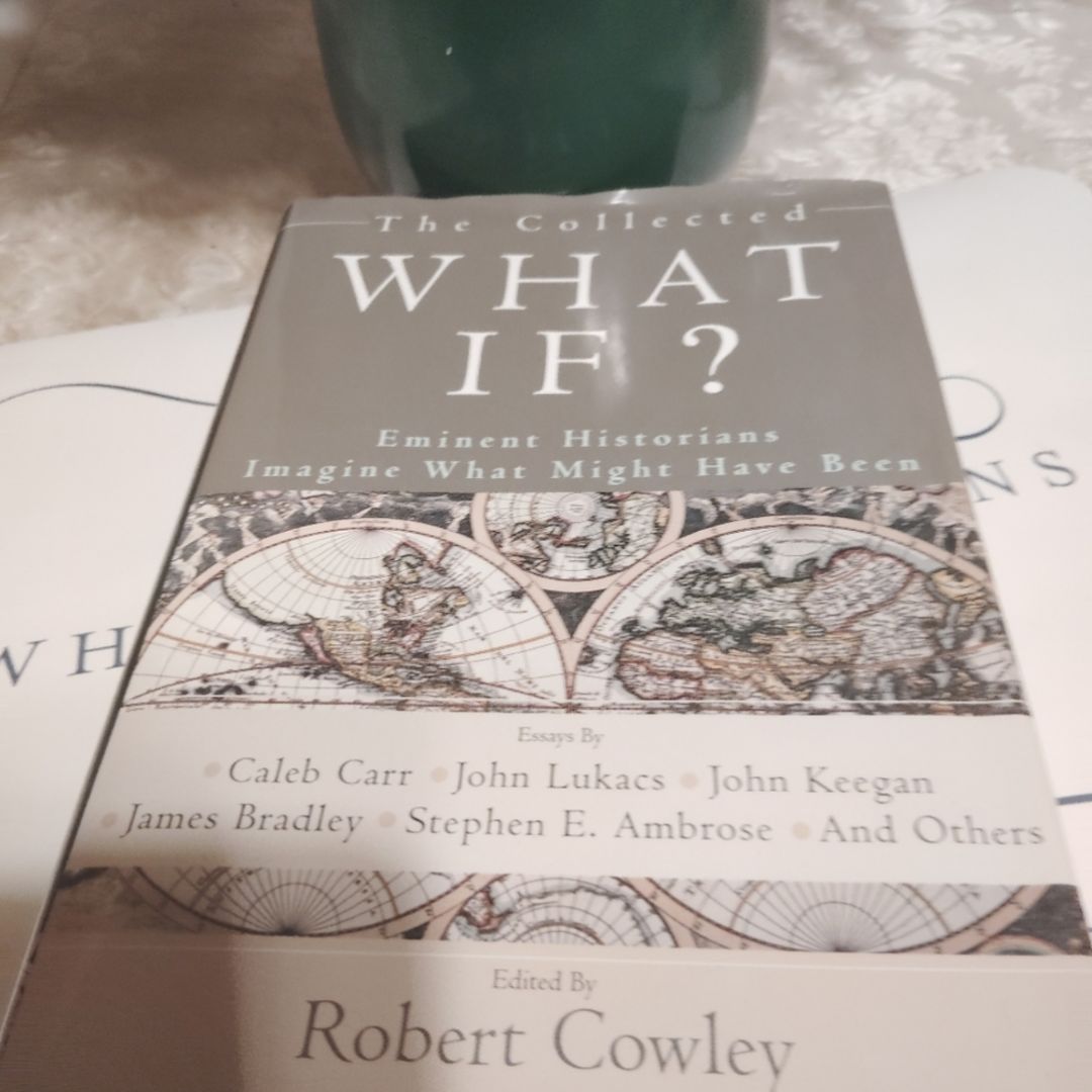 The Collected What If?