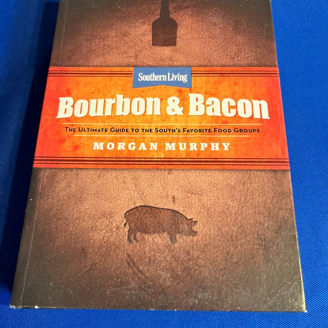 Bourbon and Bacon