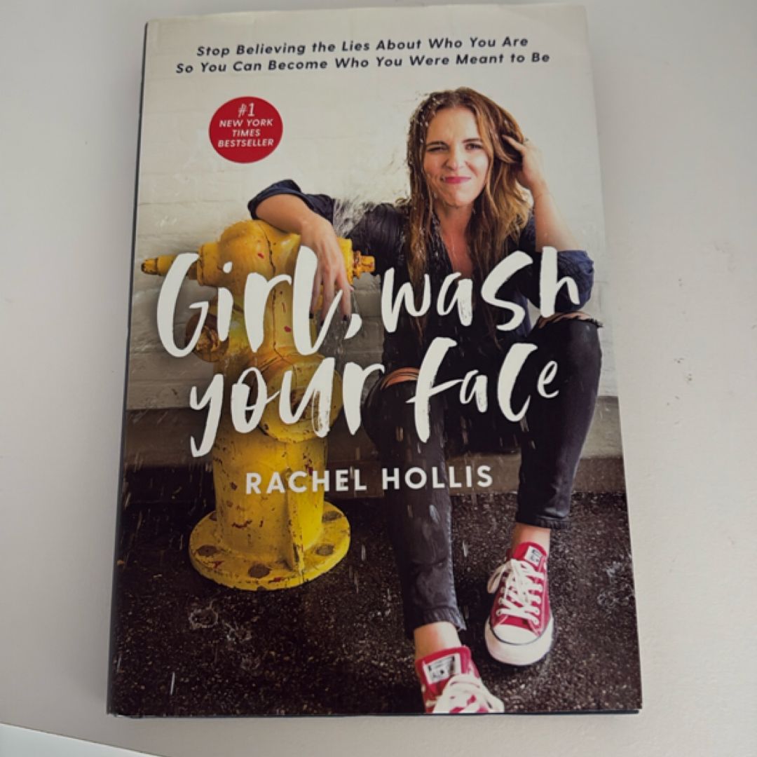 Girl, Wash Your Face