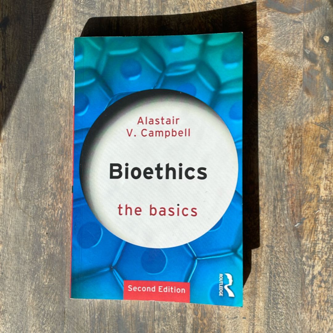 Bioethics: the Basics