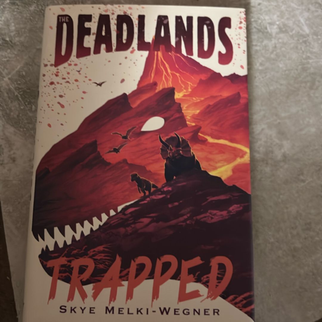 The Deadlands: Trapped