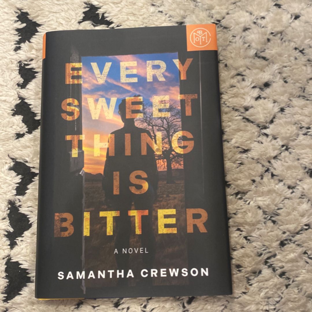 Every Sweet Thing Is Bitter