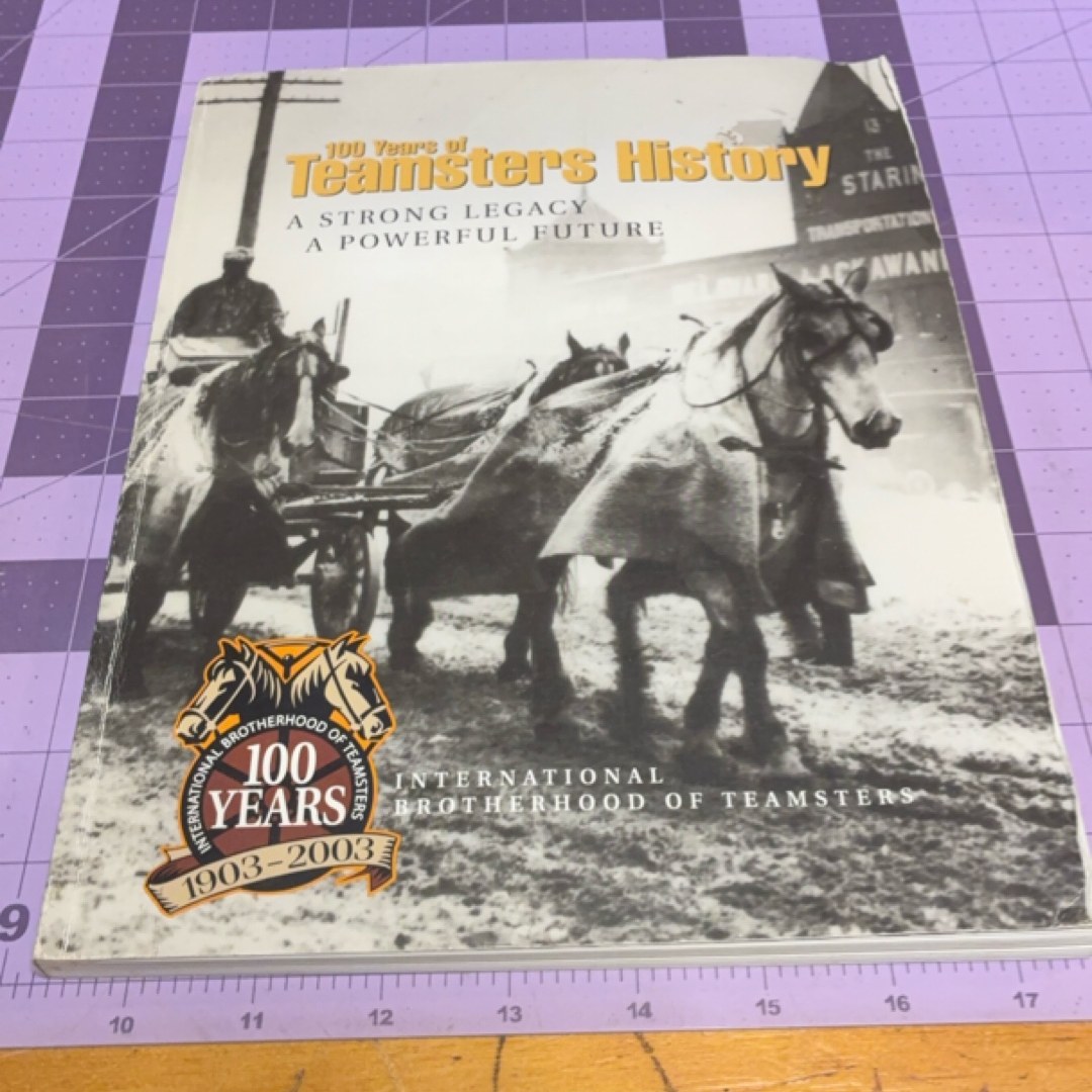 100 Years of Teamsters History