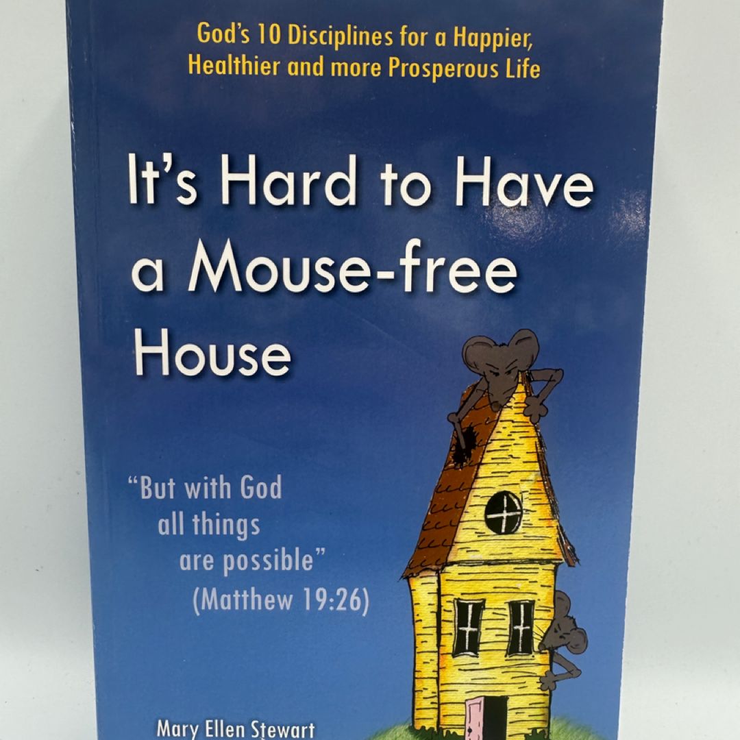 It's Hard to Have a Mouse-Free House