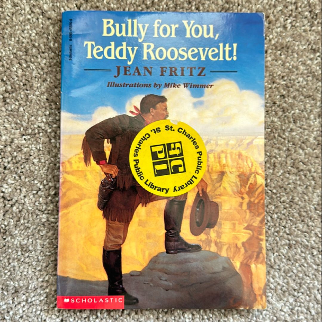 Bully for You, Teddy Roosevelt!