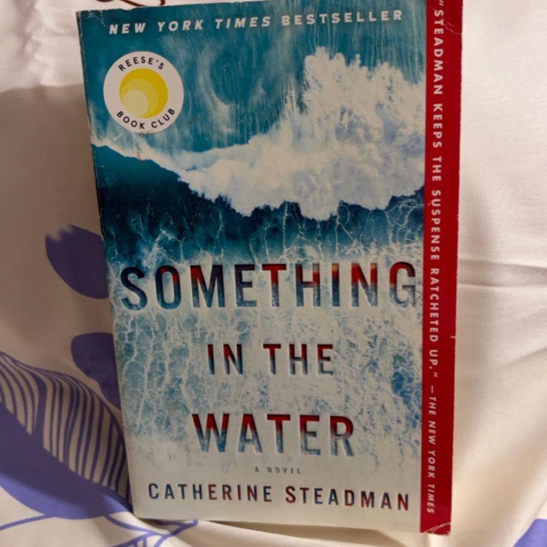 Something in the Water