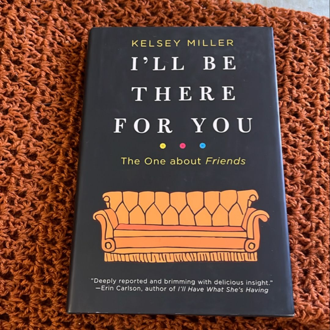 I'll Be There for You