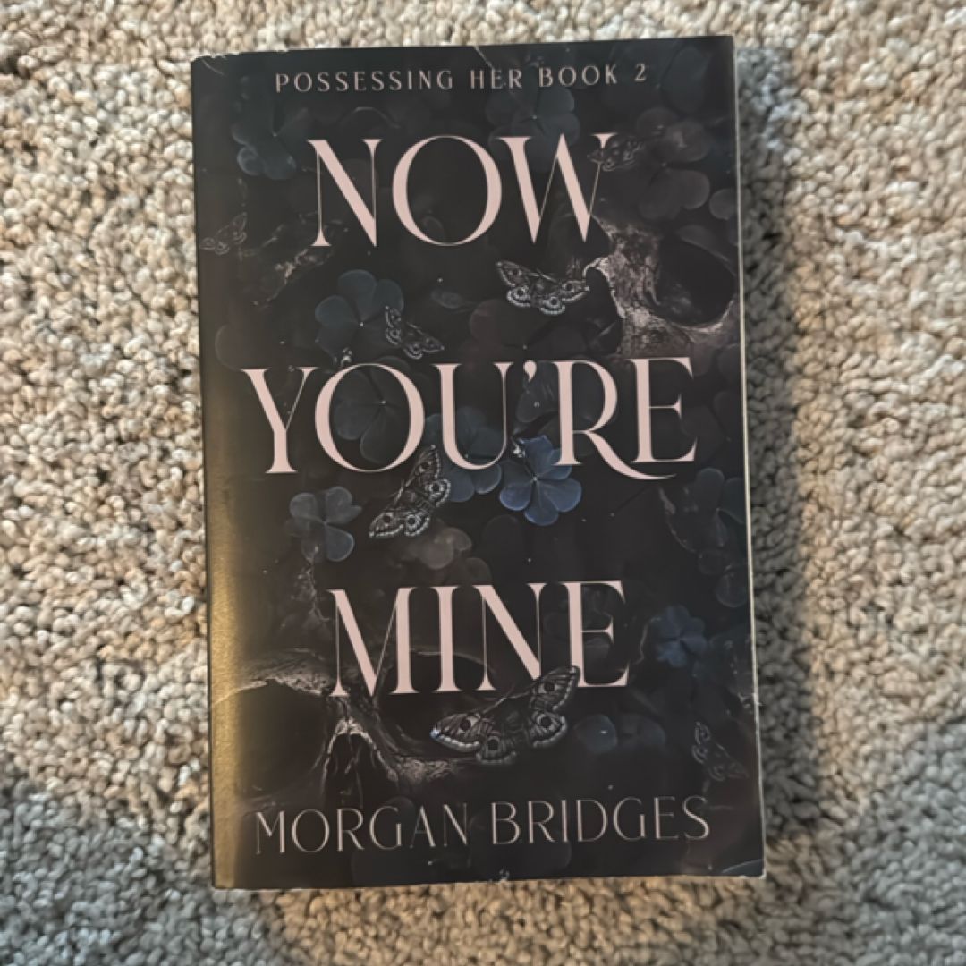 Now You're Mine