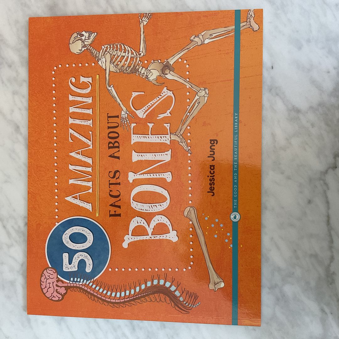 Fifty Amazing Facts about Bones