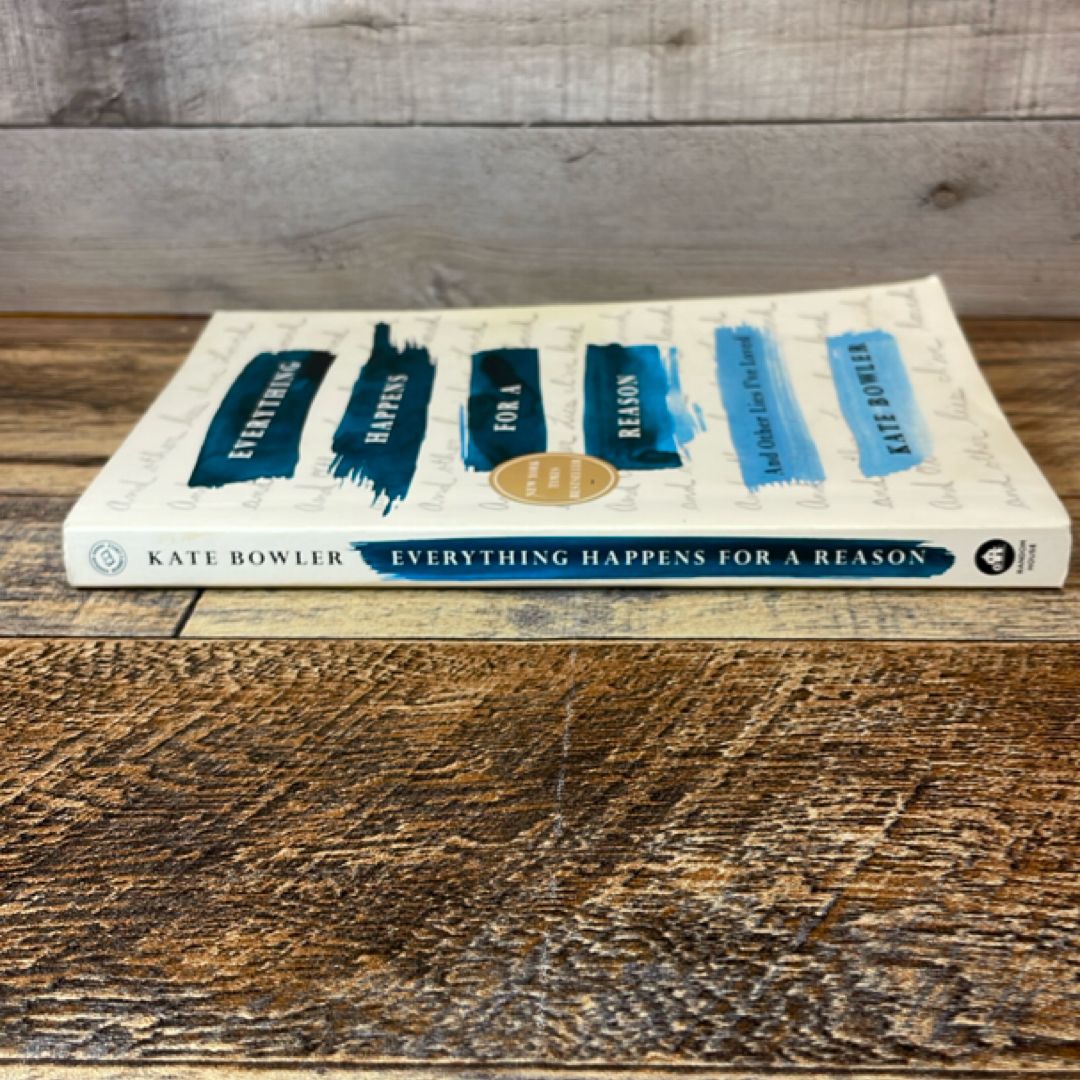 Everything Happens for a Reason