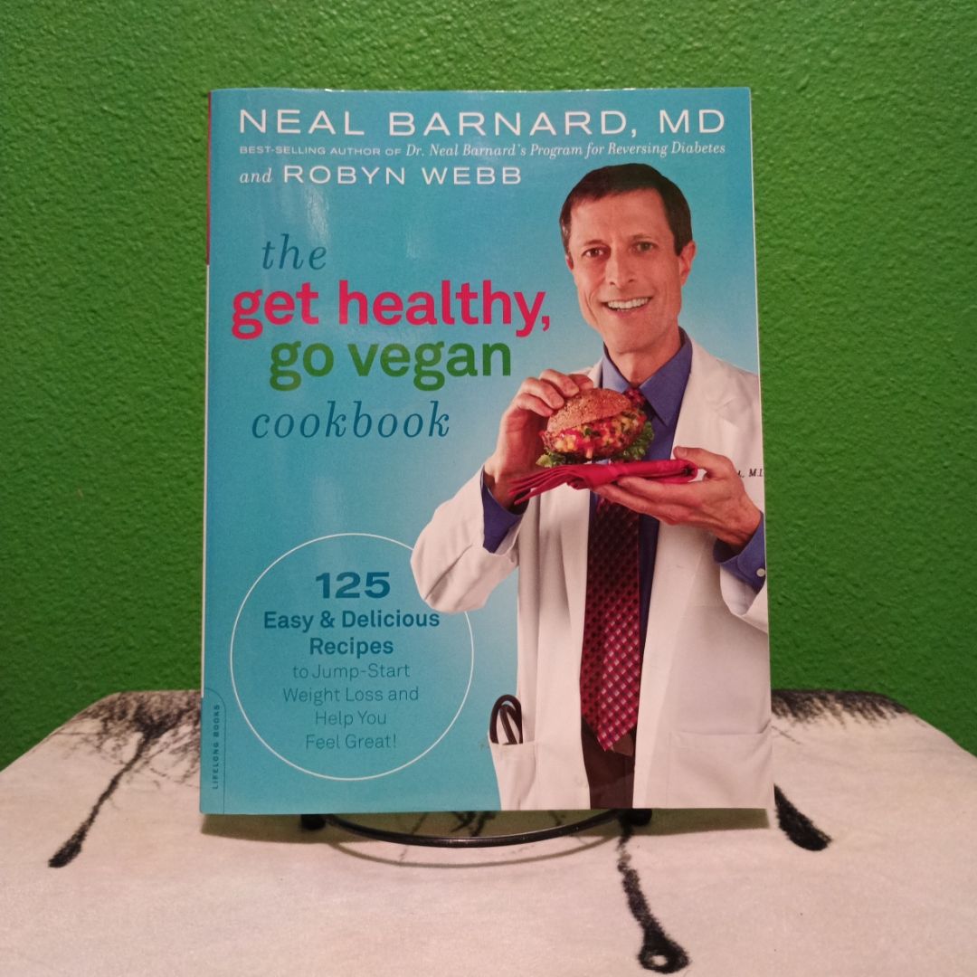 The Get Healthy, Go Vegan Cookbook