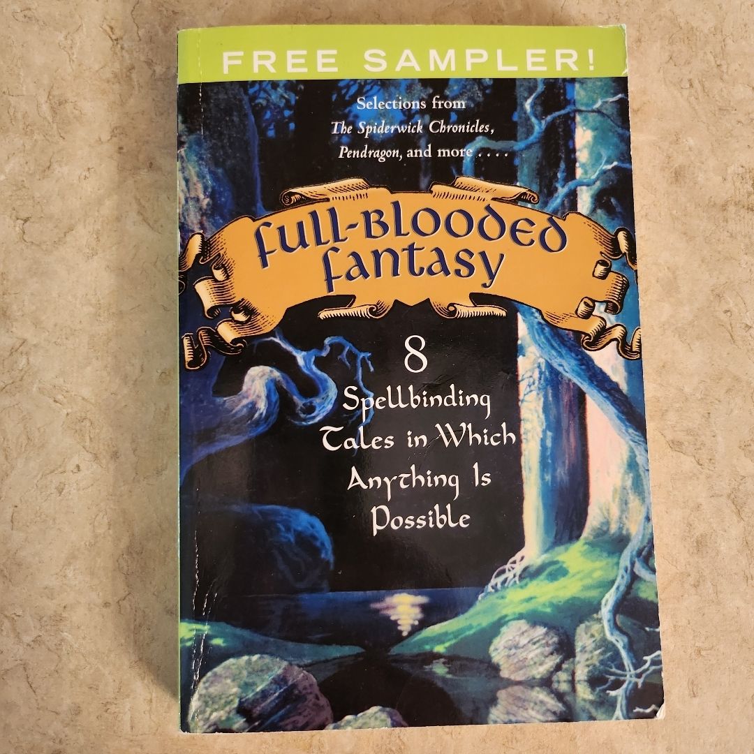 Full-blooded Fantasy 8 Spellbinding Tales in which Anything is Possible