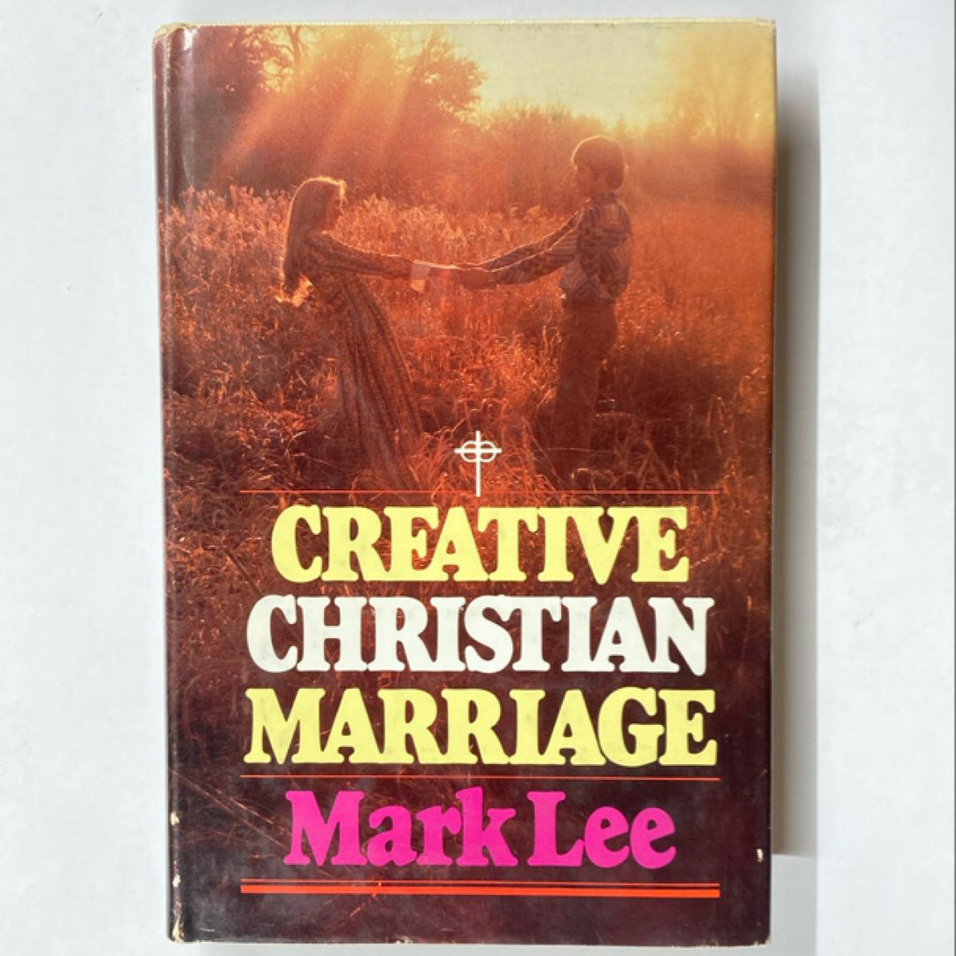 Creative Christian Marriage