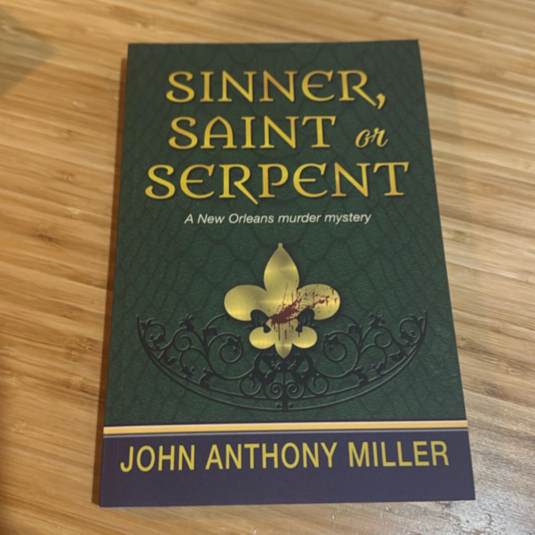 Sinner, Saint or Serpent