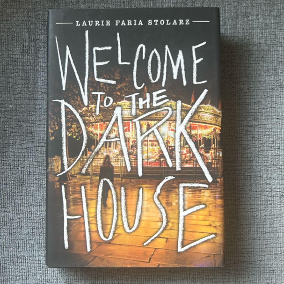 Welcome to the Dark House
