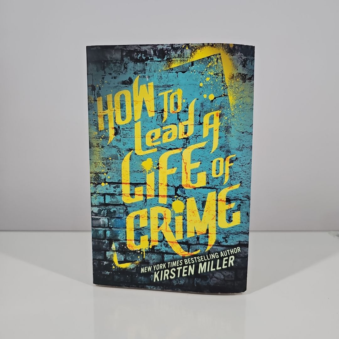 How to Lead a Life of Crime