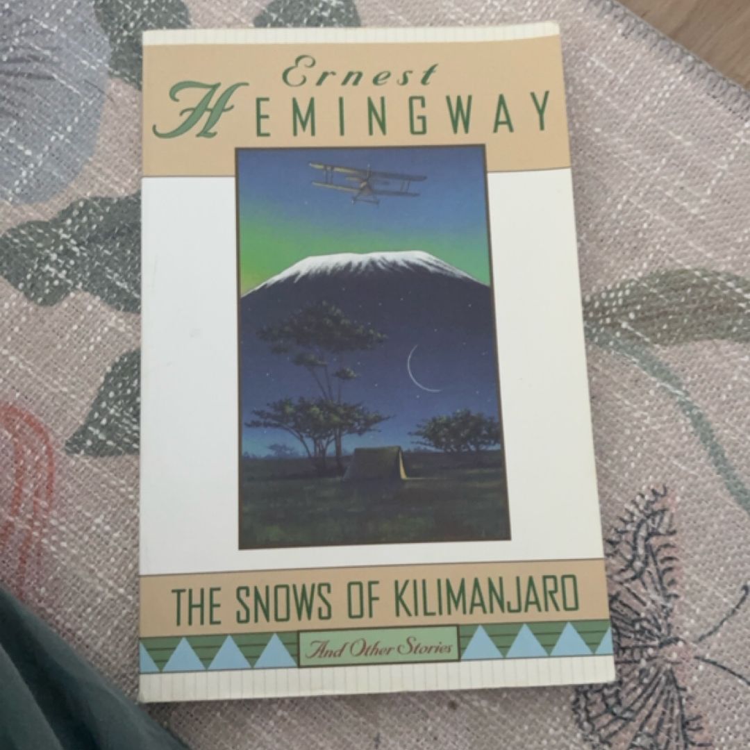The Snows of Kilimanjaro and Other Stories
