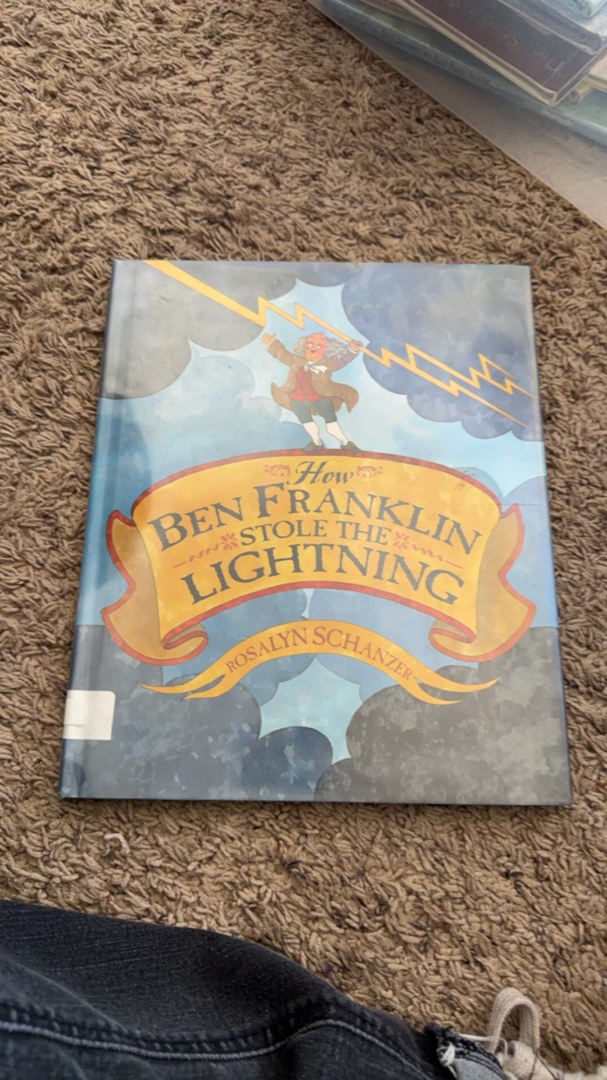 How Ben Franklin Stole the Lightning