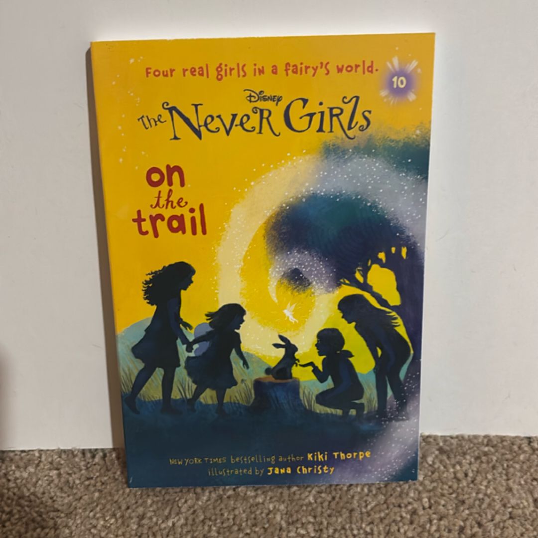 Never Girls #10: on the Trail (Disney: the Never Girls)