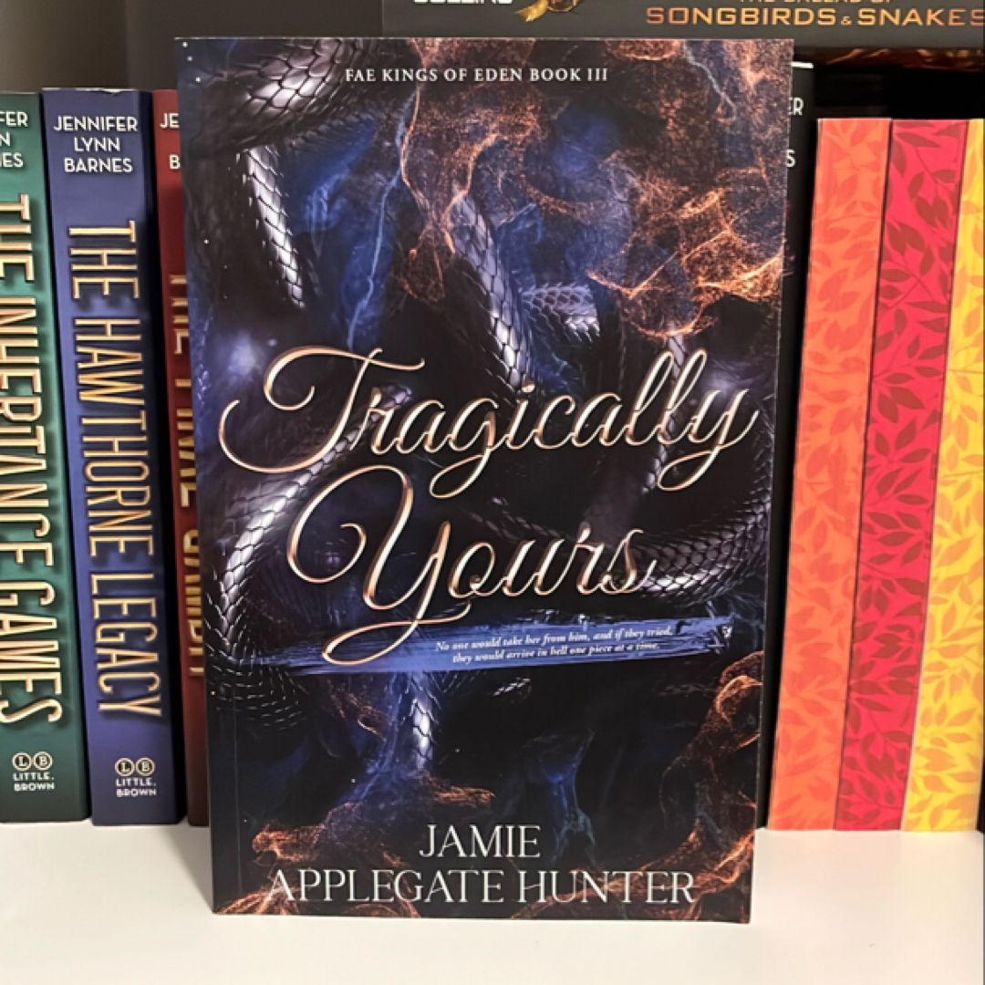 Tragically Yours by Jamie Applegate Hunter