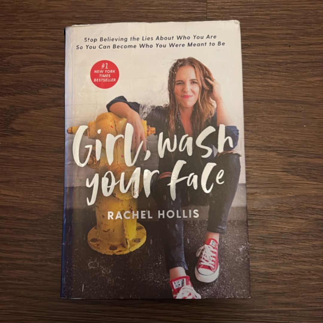 Girl, Wash Your Face