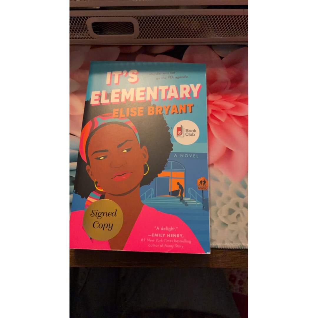 It's Elementary: A Novel by Elise Bryant, Murder Mystery Book Club Edition, Paperback
