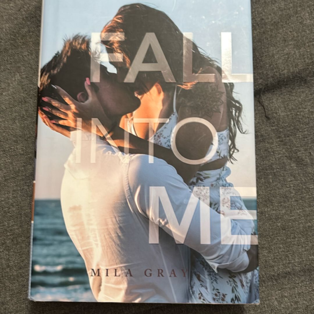 Fall into Me