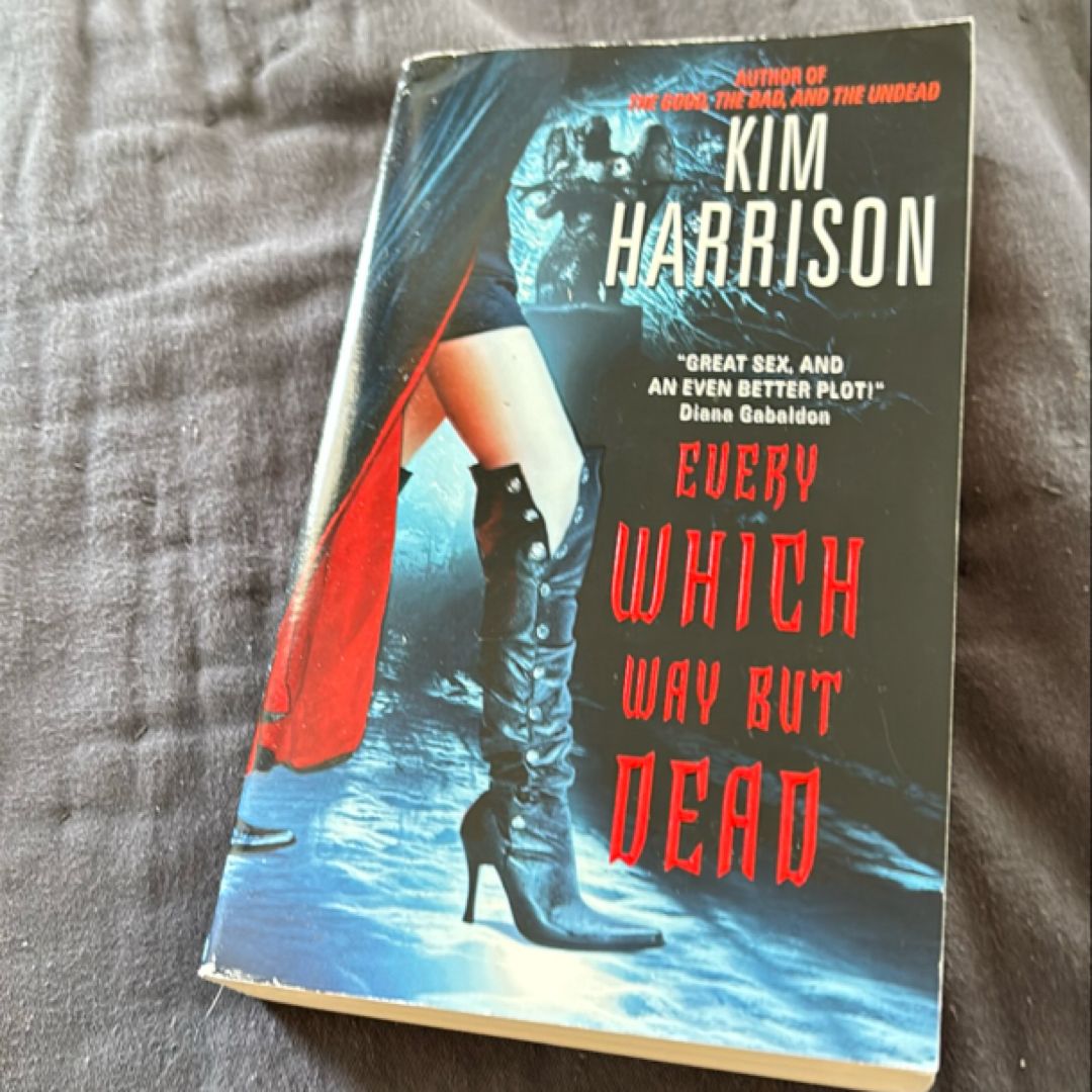 Every Which Way but Dead