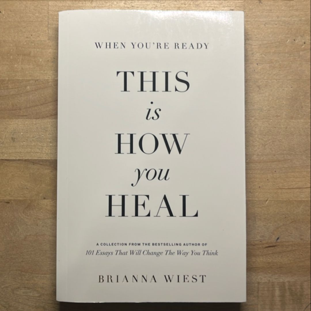 When You're Ready, This Is How You Heal