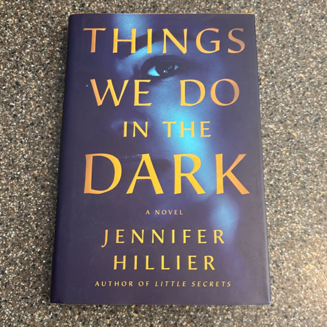 Things We Do in the Dark