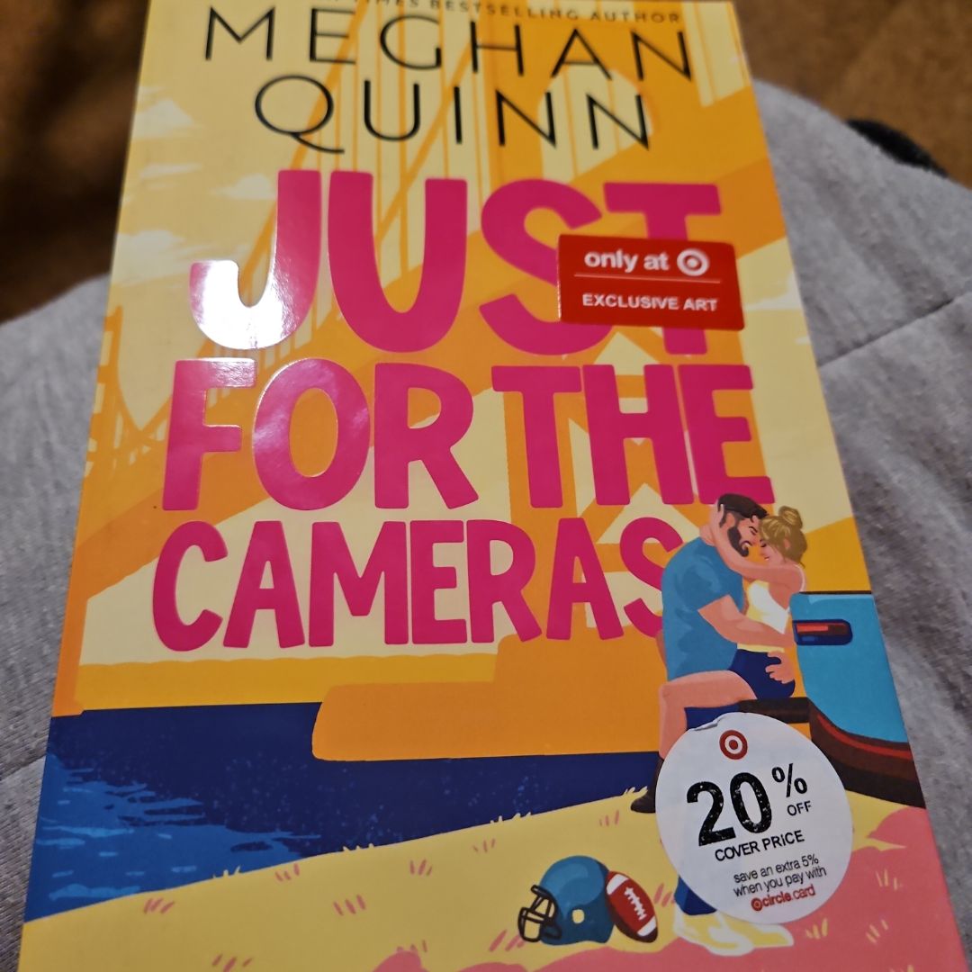 Just for the Cameras