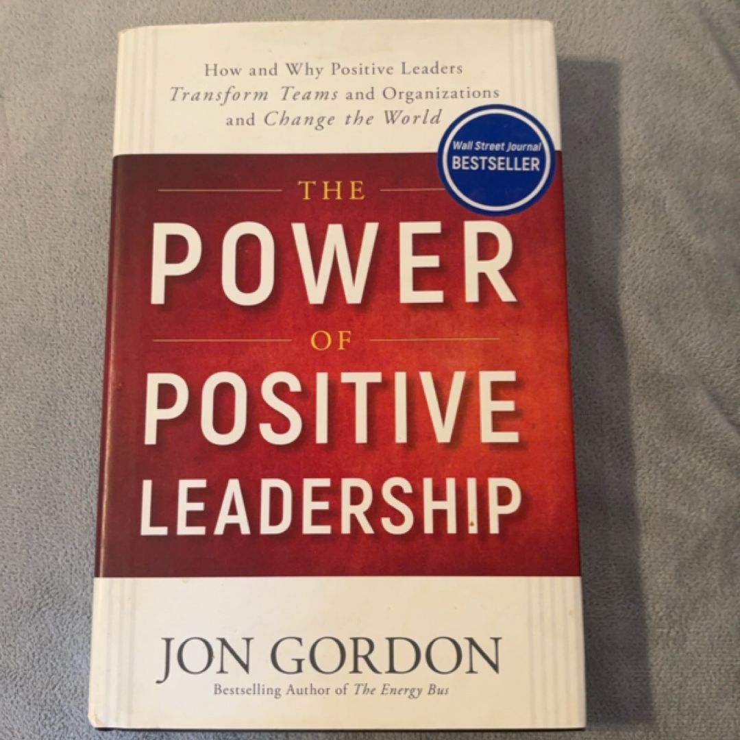 The Power of Positive Leadership