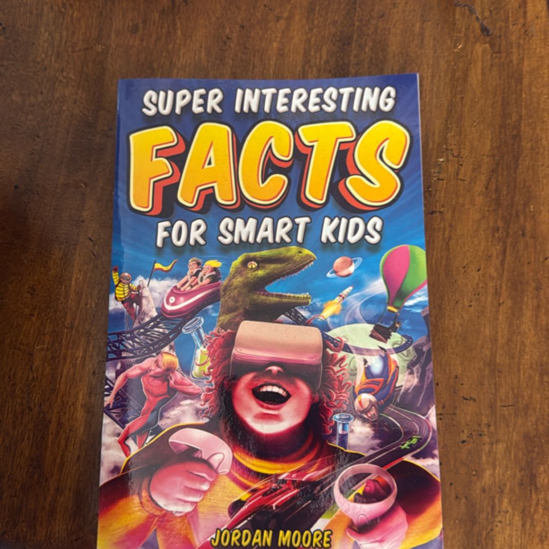 Super Interesting Facts for Smart Kids