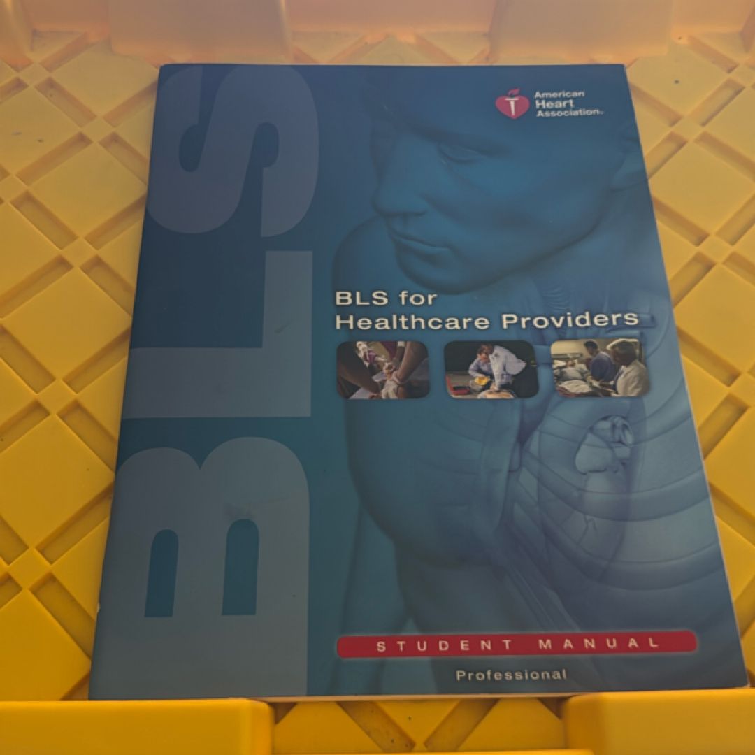 BLS for Healthcare Providers Student Manual