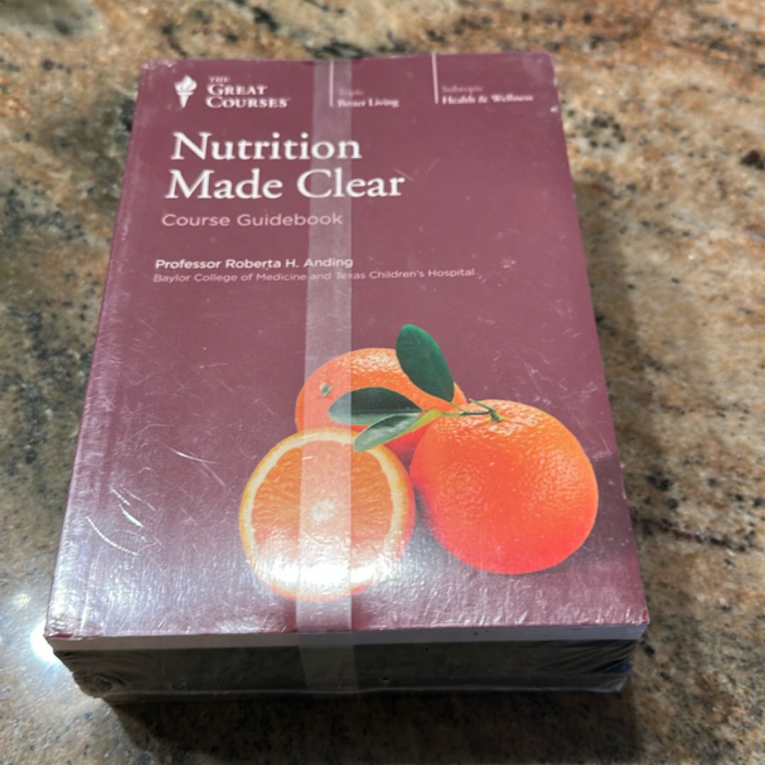 Nutrition Made Clear by Roberta H. Anding