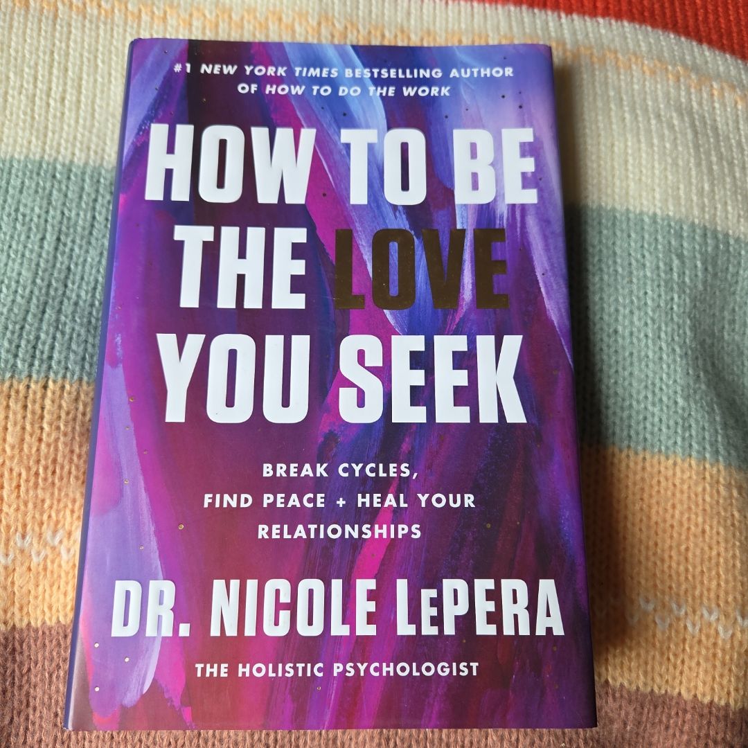 How to Be the Love You Seek