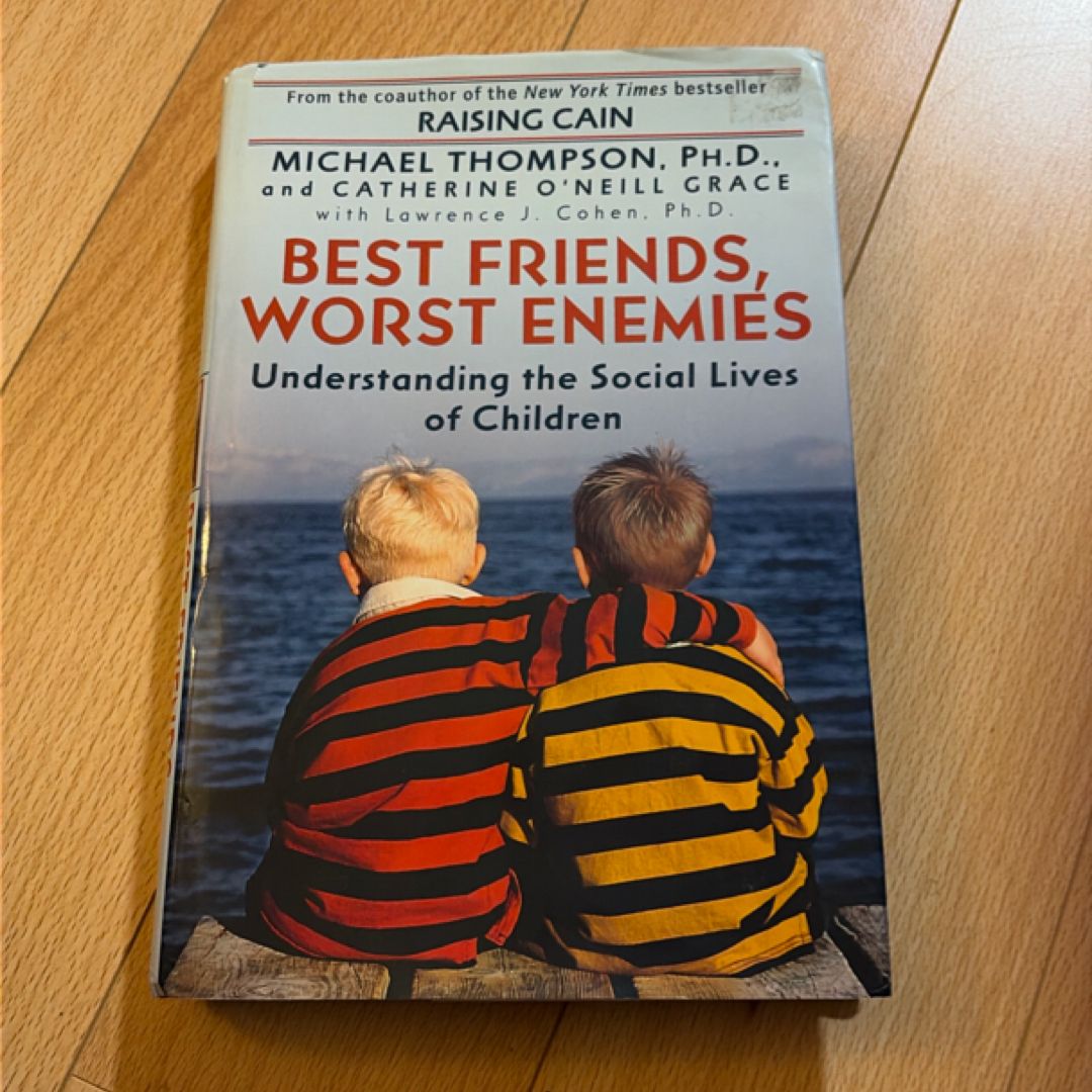 Best Friends, Worst Enemies