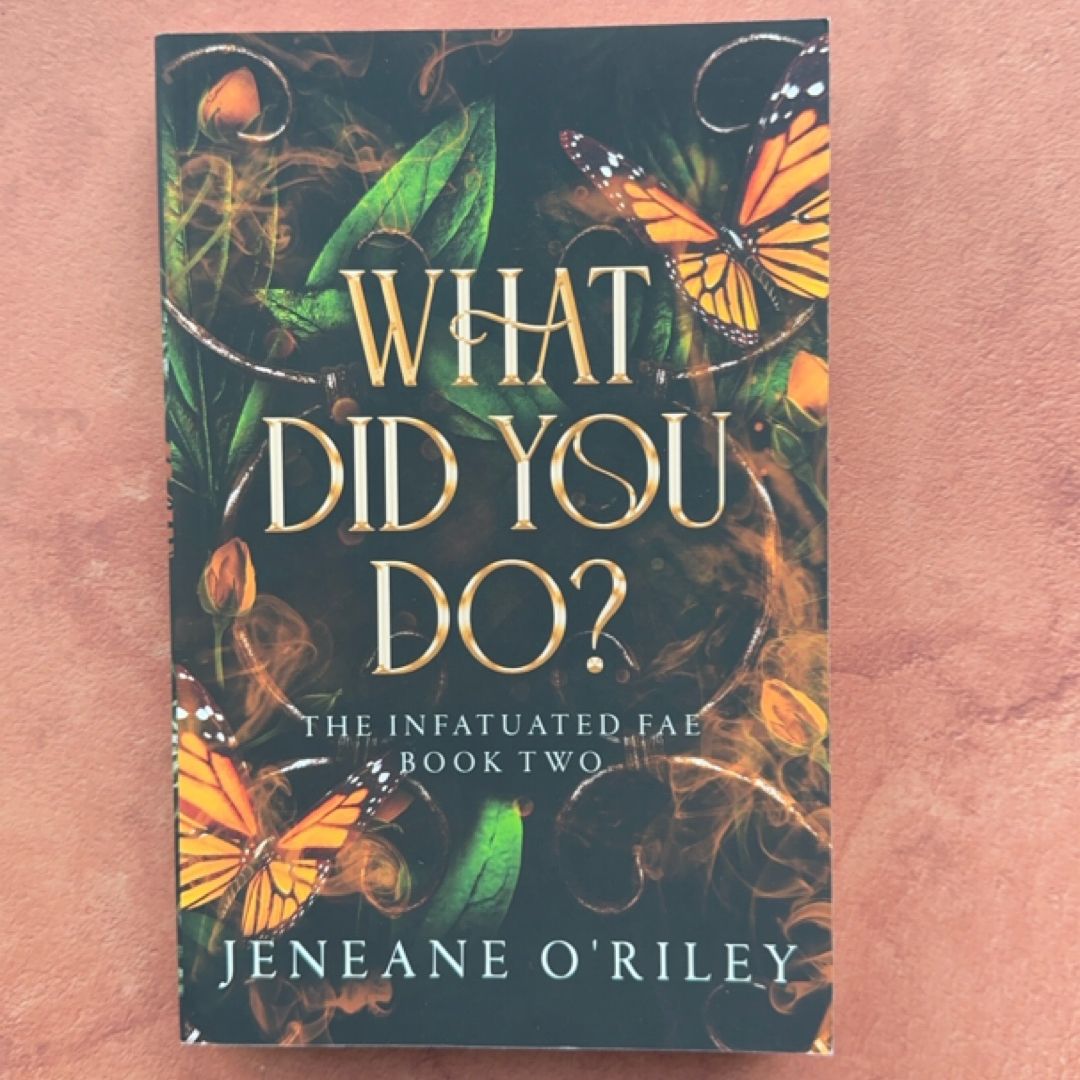 What Did You Do?