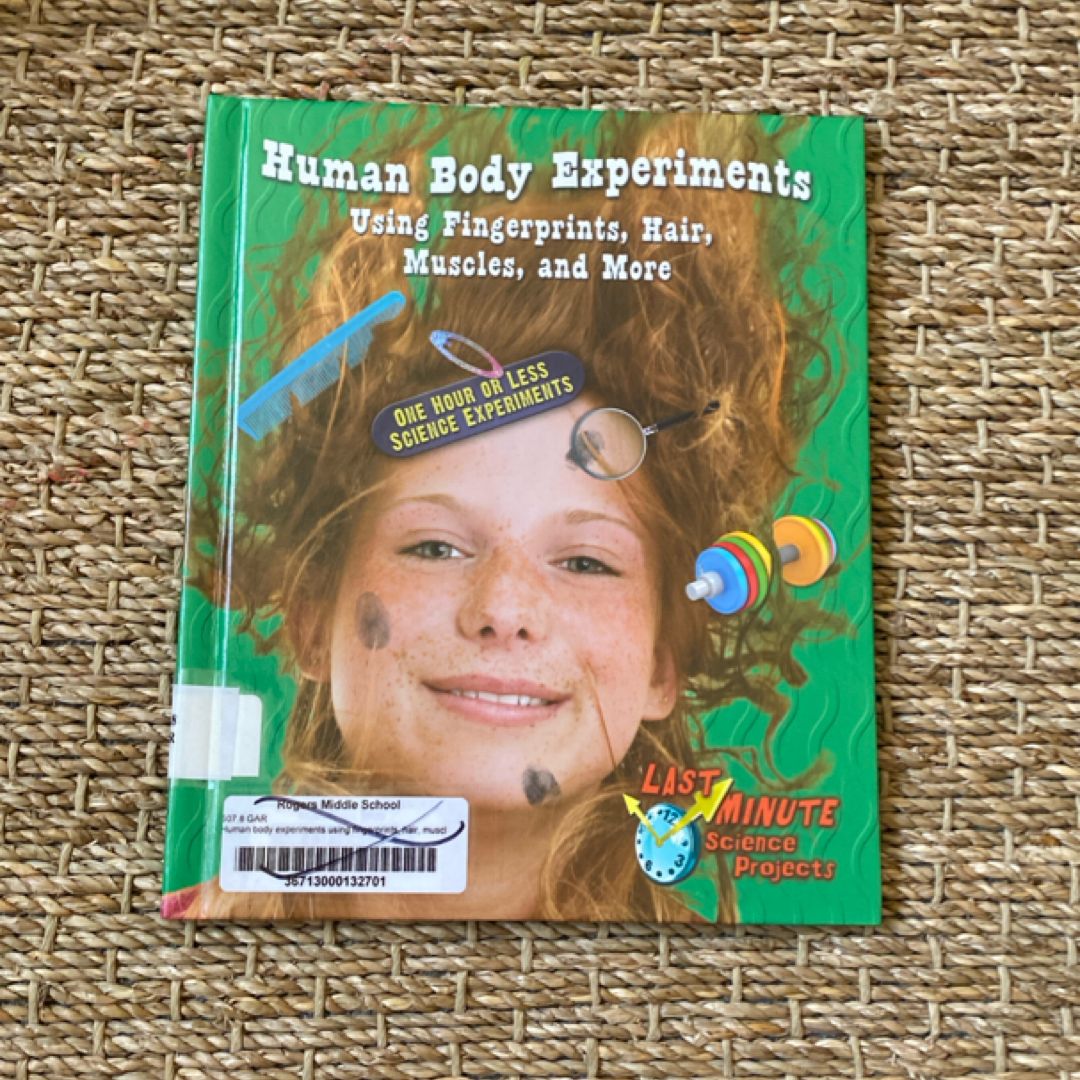 Human Body Experiments Using Fingerprints, Hair, Muscles, and More