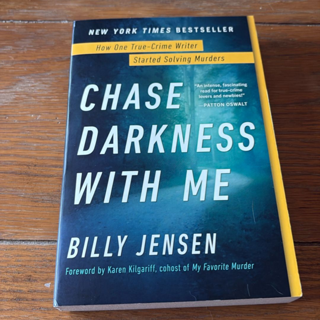 Chase Darkness with Me