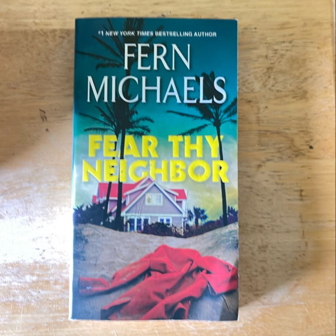 Fear Thy Neighbor