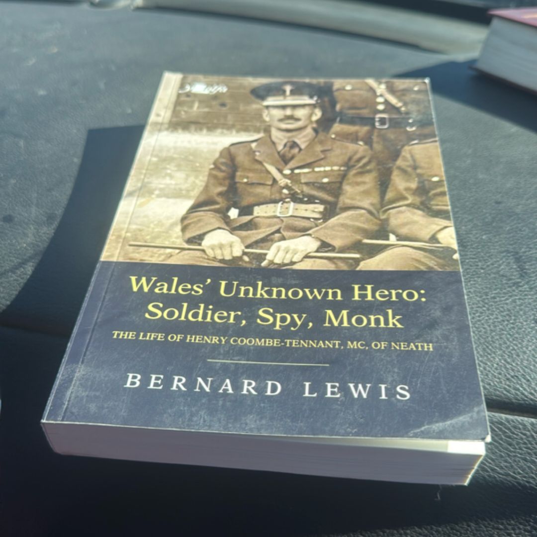Wales' Unknown Hero - Soldier, Spy, Monk