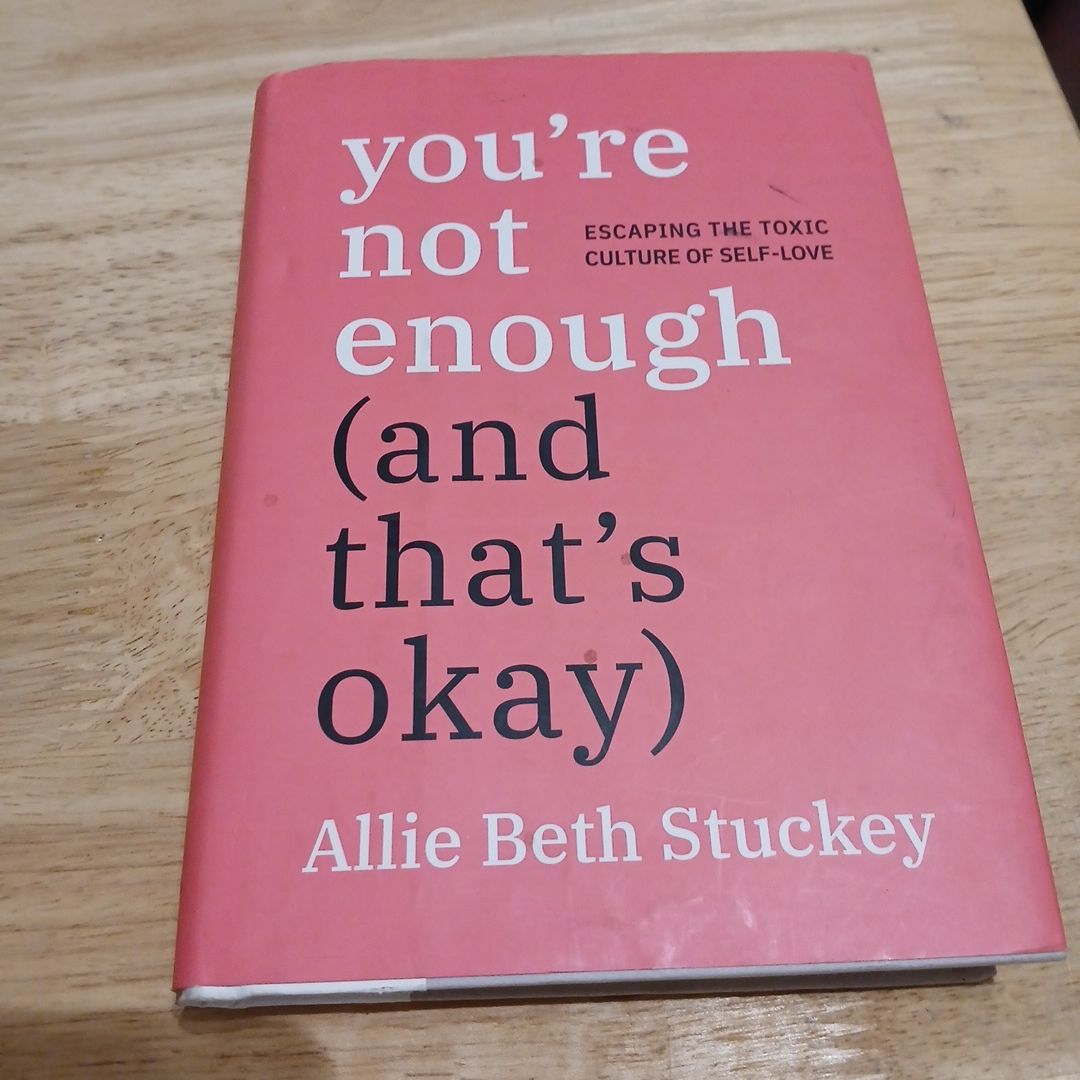 You're Not Enough (and That's Okay)