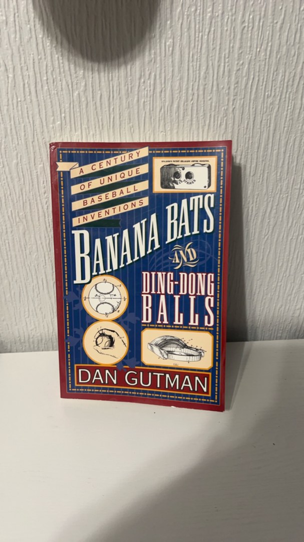 Banana Bats and Ding-Dong Balls