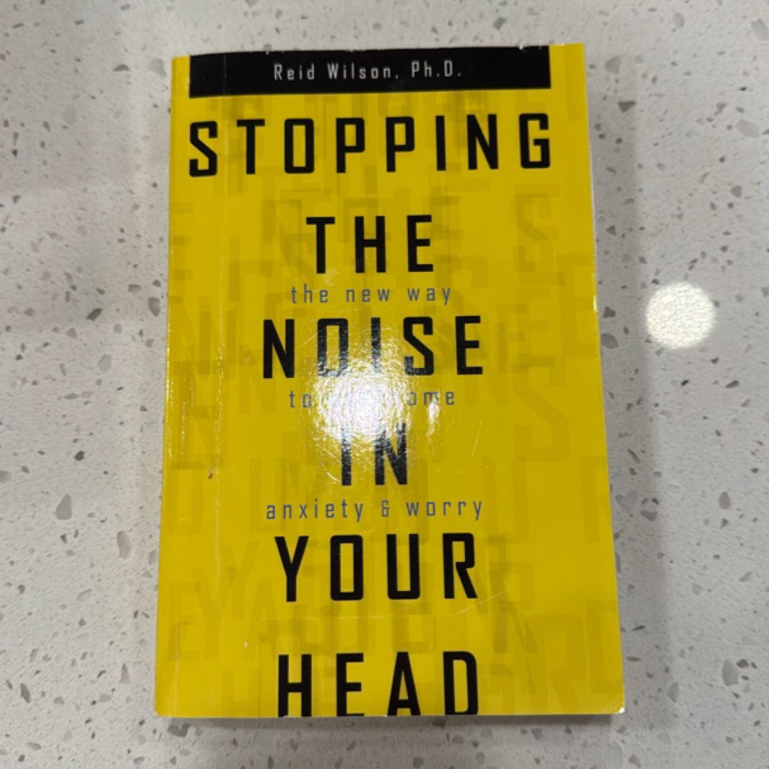 Stopping the Noise in Your Head