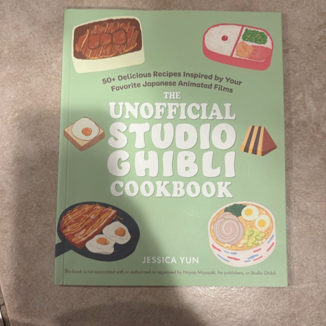 The UNOFFICIAL STUDIO GHIBLI COOKBOOK