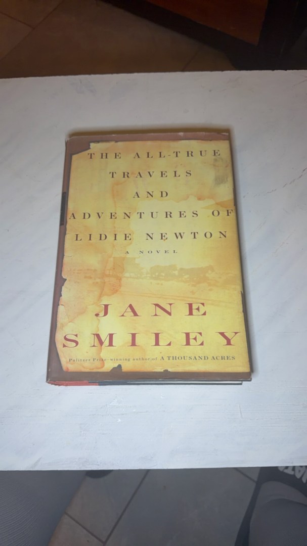 The All-True Travels and Adventures of Lidie Newton