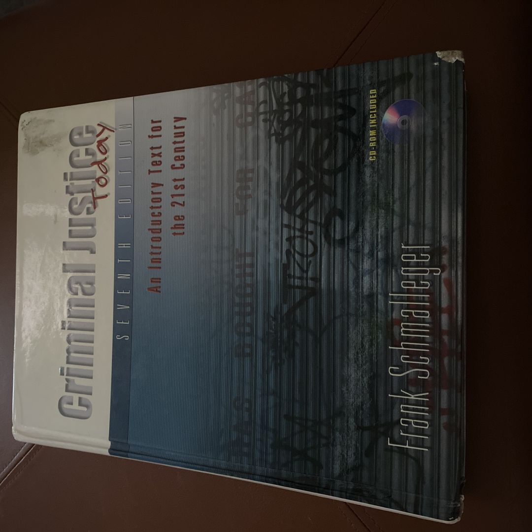 Criminal Justice Today by Frank J. Schmalleger
